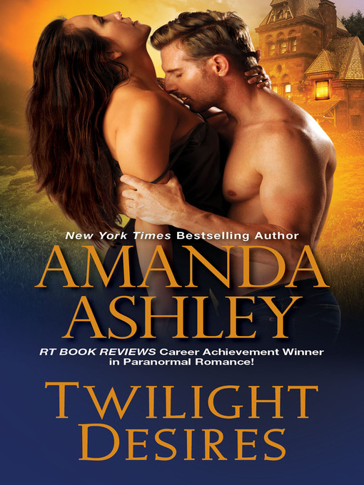 Title details for Twilight Desires by Amanda Ashley - Available